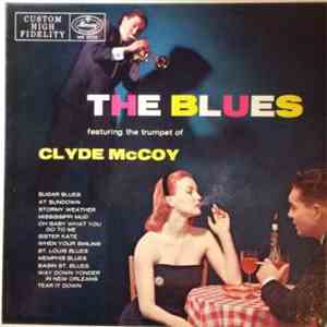 Clyde McCoy - The Blues With Clyde Mc Coy mp3 album