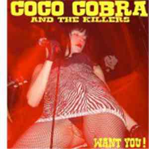 Coco Cobra And The Killers - Want You! mp3 album