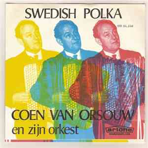 Coen van Orsouw En Zijn Orkest - Swedish Polka / Münchner Mädeln mp3 album