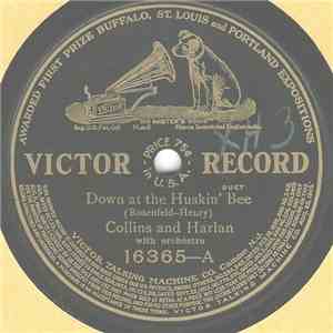 Collins And Harlan, Billy Murray And Haydn Quartet - Down At The Huskin' Bee / The Hat My Father Wore On St. Patrick's Day mp3 album
