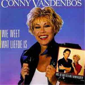 Conny Vandenbos - Wie Weet Wat Liefde Is mp3 album