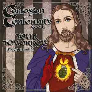 Corrosion Of Conformity COC III - Your Tomorrow (Parts 1 And 2) mp3 album