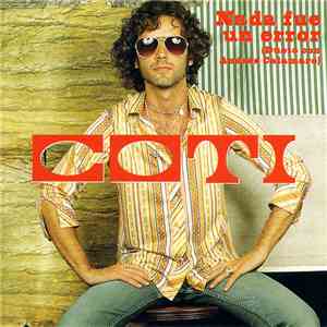 Coti Sorokin, Andrés Calamaro - Nada Fue Un Error mp3 album