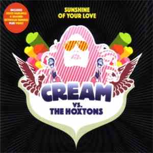 Cream  vs. The Hoxtons - Sunshine Of Your Love mp3 album
