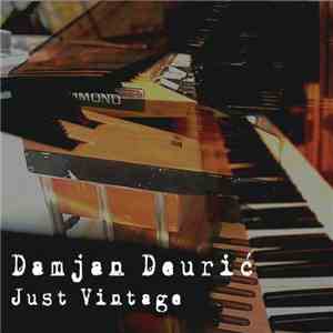Damjan Deurić - Just Vintage mp3 album