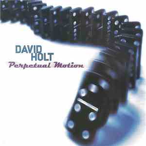 David Holt  - Perpetual Motion mp3 album