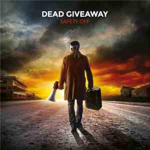 Dead Giveaway - Safety Off mp3 album