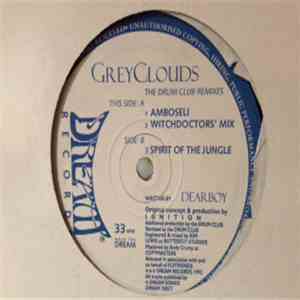 Dearboy - GreyClouds - The Drum Club Remixes mp3 album