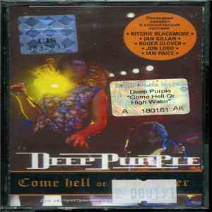 Deep Purple - Come Hell Or High Water mp3 album