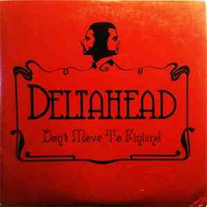 Deltahead - Don't Move To Finland mp3 album