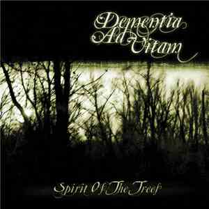 Dementia Ad Vitam - Spirit Of The Trees mp3 album