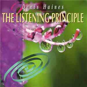 Denis Haines - The Listening Principle mp3 album