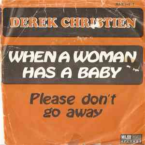 Derek Christien - When A Woman Has A Baby mp3 album