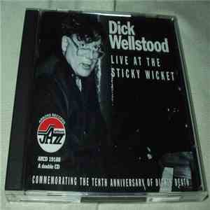 Dick Wellstood - Live At The Sticky Wicket mp3 album