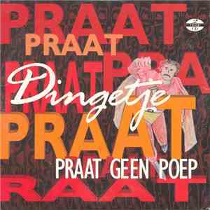 Dingetje - Praat Geen Poep / Grieks mp3 album