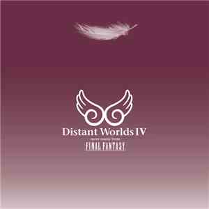 Distant Worlds Philharmonic Orchestra and Chorus - Distant Worlds IV: More Music From Final Fantasy mp3 album
