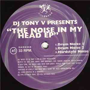 DJ Tony V - The Noise In My Head EP mp3 album