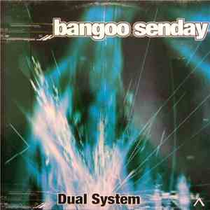 Dual System - Bangoo Senday mp3 album