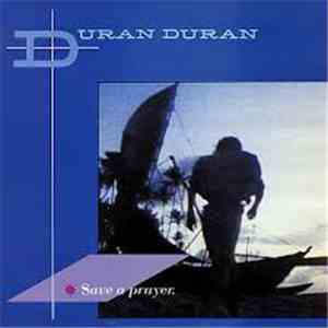 Duran Duran - Save A Prayer mp3 album
