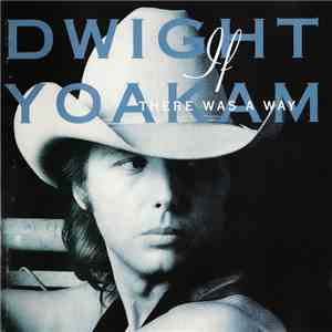 Dwight Yoakam - If There Was A Way mp3 album