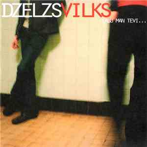 Dzelzs Vilks - Ļauj Man Tevi... mp3 album