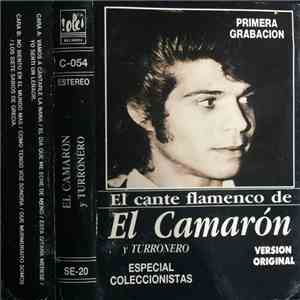 El Camarón Y El Turronero - El Cante Flamenco de mp3 album