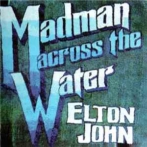 Elton John - Madman Across The Water mp3 album