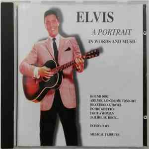 Elvis - A Portrait (In Words And Music) mp3 album