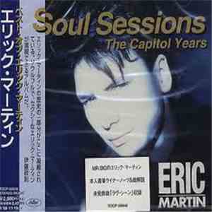 Eric Martin  - Soul Sessions: The Capitol Years mp3 album