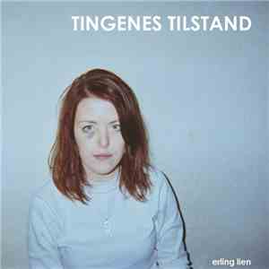 Erling Lien - Tingenes Tilstand mp3 album