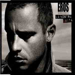 Eros Ramazzotti - La Nostra Vita mp3 album