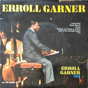 Erroll Garner Trio - Erroll Garner mp3 album