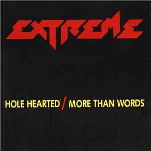 Extreme  - Hole Hearted / More Than Words mp3 album