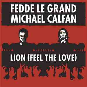 Fedde Le Grand, Michael Calfan - Lion (Feel The Love) mp3 album