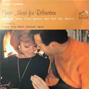 Fiedler • Gould • Munch • Stokowski • Agoult - Great Music For Relaxation mp3 album
