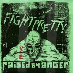 Fight Pretty - Raised By Anger mp3 album