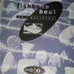 Fishbone Beat - Do I Believe mp3 album
