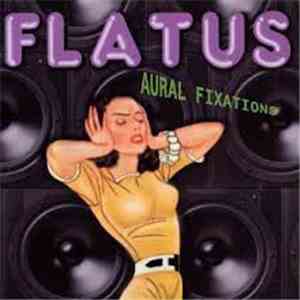 Flatus - Aural Fixations mp3 album