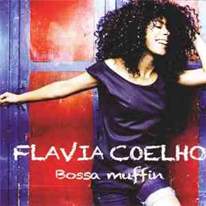 Flavia Coelho - Bossa Muffin mp3 album