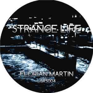 Florian Martin - Strange Life mp3 album