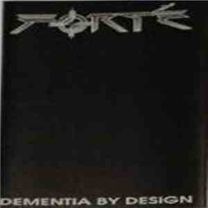 Forté - Dementia By Design mp3 album