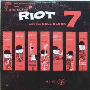 Frank Bull & Gene Norman Present With The Cell Block 7 - A Dixieland Riot mp3 album