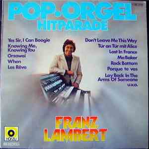 Franz Lambert - Pop.Orgel Hitparade Folge 2 mp3 album