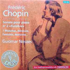 Frédéric Chopin / Guiomar Novaes - Sonate Pour Piano N° 2 «Funèbre» / 7 Mazurkas, Berceuse, Fantaisie, Nocturne... mp3 album