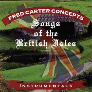 Fred Carter Concepts - Songs Of The British Isles mp3 album