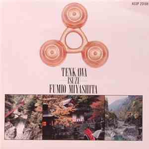 Fumio Miyashita - Tenkawa Isuzu mp3 album