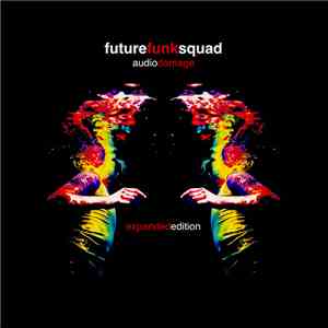Future Funk Squad - Audio Damage (Expanded Edition) mp3 album