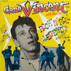 Gene Vincent And The Blue Caps - Rock 'N' Roll Legend mp3 album
