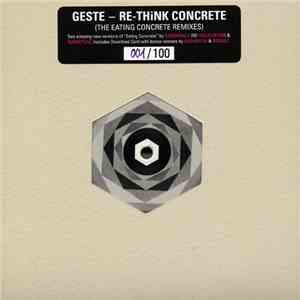 Geste - Re-Think Concrete - The Eating Concrete Remixes mp3 album