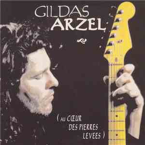 Gildas Arzel - Au Coeur Des Pierres Levées mp3 album